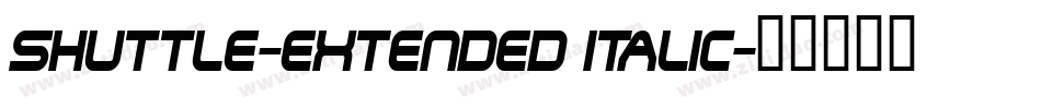 Shuttle-Extended Italic字体转换
